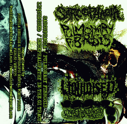 Encephalopathy In The Gi Tract : Sarcophagia - Pulmonary Fibrosis - Liquidised - Encephalopathy In The Gi Tract